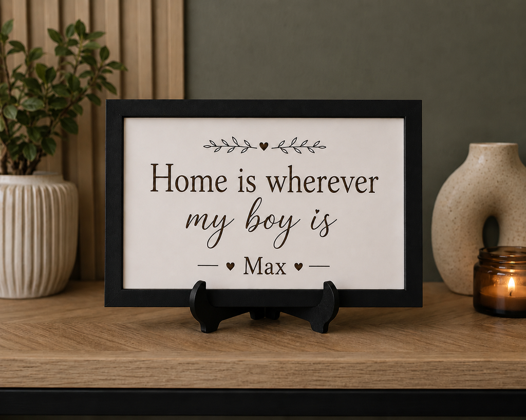 Personalised “Home Is Wherever My Boy Is” Framed Sign